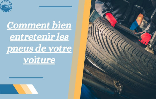 comment-bien-entretenir-les-pneus-de-votre-voiture