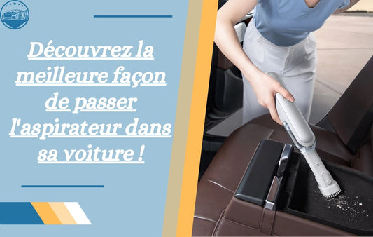 comment-faire-pour-bien-aspirer-sa-voiture