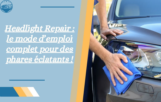 headlight-repair-mode-emploi