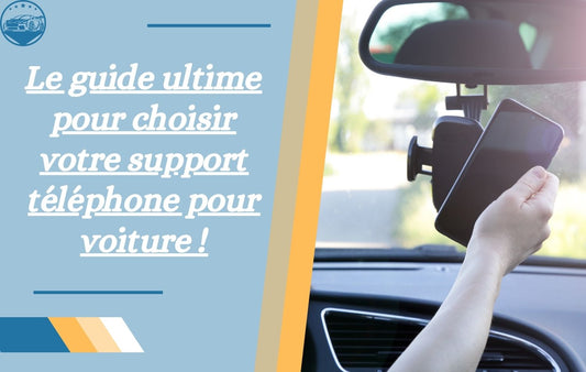 le-guide-ultime-du-support-telephone-pour-voiture-trouvez-le-modele-parfait-pour-vous