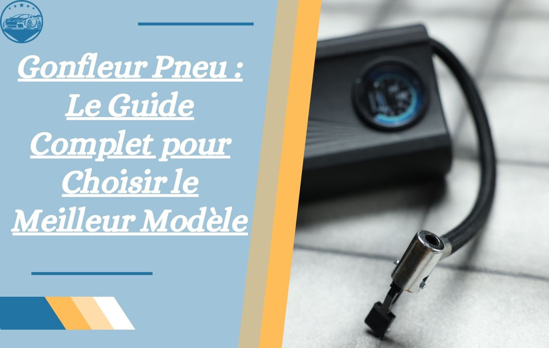gonfleur-pneu-le-guide-complet-pour-choisir-le-meilleur-modele