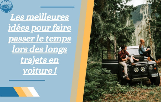 meilleurs-idées-passer-le-temps-en-voiture