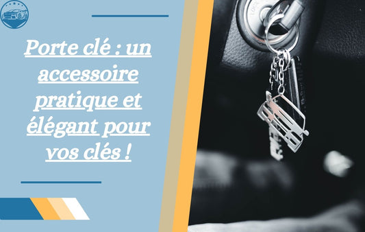 porte-cle-un-accessoire-pratique-et-elegant-pour-vos-cles